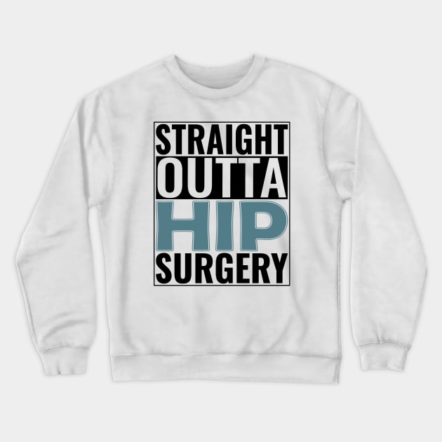 Hip Surgery Crewneck Sweatshirt by Medical Surgeries